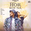 About Hor Koi Na Song