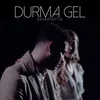 About Durma Gel Song