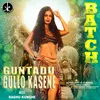 About Guntadu Gullo Kasene From "Batch" Song