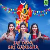 Jay Deva Sri Ganesha