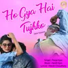 About Ho Gya Hai Tujhko Song