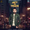 About Jatt On Trace Song