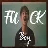 About Fuck Boy Song