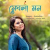 About Meghla Mon Song