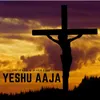 About Yeshu Aaja Song