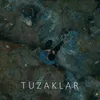 About Tuzaklar Song
