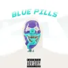 About Blue Pills Song