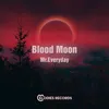 About Blood Moon Song