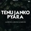 About Tenu Janko Pyara Song