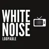 White Noise, Pt. 5 Loopable