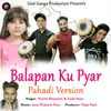 Balapan Ku Pyaar Pahadi Version