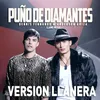 About Puño de Diamantes Version Llanera Song