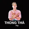 About Thong Thả Song