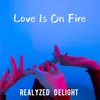 Love Is on Fire