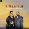 About Vyah Karva Lai Song