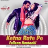 Ketna Rate Pe Fullena Nautanki From "Baapji"