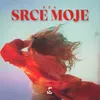 About Srce Moje Song