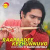 About Raapaadee Kezhunnuvo Flute Cover Song