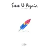 About See U Again Song