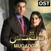 About Zra Machis De From "Muqaddas" Song