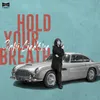 Hold Your Breath