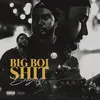 BIG BOI SHIT