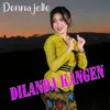 About Dilanda Kangen Song