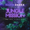 Jungle Mission Intro Version
