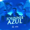 About Johnnie Azul Song