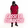 Casse la démarche