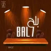 About Bala7 Song