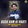 About Budh Ram Ki Naati Song