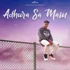 About Adhura Sa Main Song