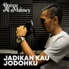 About Jadikan Kau Jodohku Song