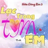 About Lạc Trong Tym Em (Hứa Cùng Em 3) Song