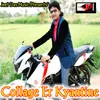 About Collage Er Kyantine Song