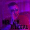 About Illegal Song