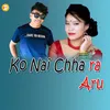 About Ko Nai Chhara Aru Song