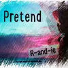 About Pretend Song