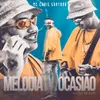 About Melodia da Ocasião Song