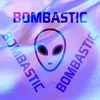 BOMBASTIC 伴奏