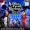 About Kishan Raval Mashup Song