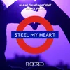 Steel My Heart Extended Mix