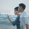 About Superstar Song