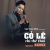 About Có Lẽ Chỉ Thế Thôi Remix Song