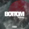 About Bottom to Top Song