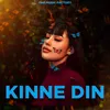 About Kinne Din Song