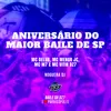 ANIVERSÁRIO DO MAIOR BAILE DE SP