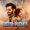 About Pistol Puchda Song