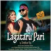 About Lagataru Pari Song